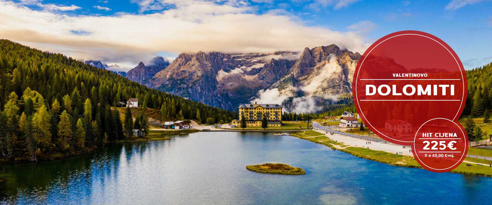 VALENTINOVO DOLOMITI IZ OSIJEKA I ZAGREBA